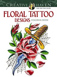 Creative Haven Floral Tattoo Designs Coloring Book