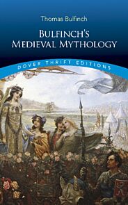 Bulfinch'S Medieval Mythology