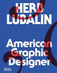 Herb Lubalin: American Graphic Designer