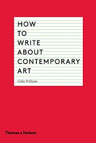 How to Write About Contemporary Art