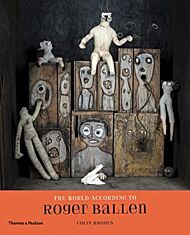 The World According to Roger Ballen