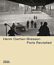 Henri Cartier-Bresson: Paris Revisited