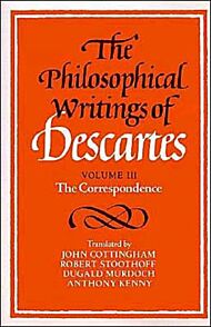 The Philosophical Writings of Descartes: Volume 3, The Correspondence