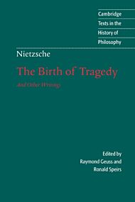 Nietzsche: The Birth of Tragedy and Other Writings