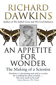 An Appetite For Wonder: The Making of a Scientist