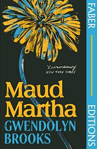 Maud Martha (Faber Editions)