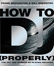 How To DJ (Properly)