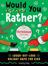 Would You Rather? Christmas Edition