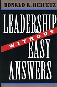 Leadership Without Easy Answers