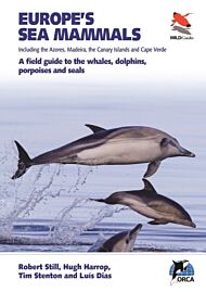 Europe's Sea Mammals Including the Azores, Madeira, the Canary Islands and Cape Verde