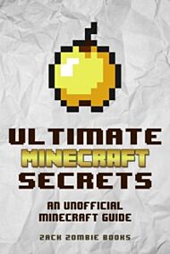 Ultimate Minecraft Secrets