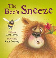 The The Bee's Sneeze: From the illustrator of The Wonky Donkey