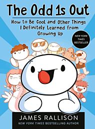 The Odd 1s Out: How to Be Cool and Other Things I Definitely Learned from Growing Up