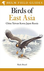 Field Guide to the Birds of East Asia