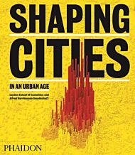 Shaping Cities in an Urban Age