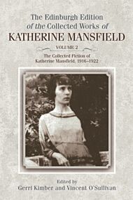 The Collected Fiction of Katherine Mansfield, 1916¿1922