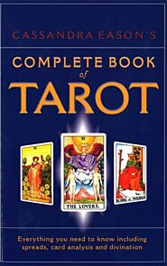 Cassandra Eason's Complete Book Of Tarot