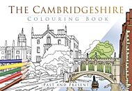 The Cambridgeshire Colouring Book: Past and Present