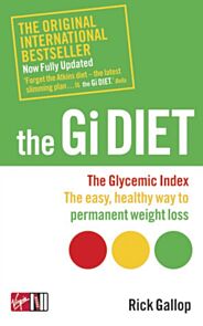 The Gi Diet (Now Fully Updated)