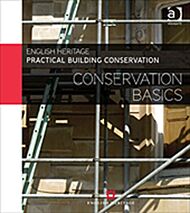 Practical Building Conservation: Conservation Basics