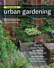 Field Guide to Urban Gardening