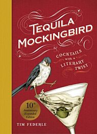 Tequila Mockingbird (10th Anniversary Expanded Edition)