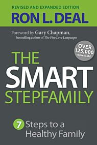 The Smart Stepfamily ¿ Seven Steps to a Healthy Family