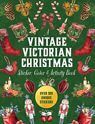 A Vintage Victorian Christmas Sticker, Color & Activity Book