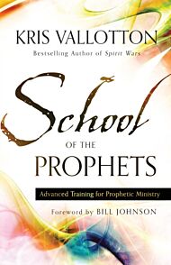 School of the Prophets ¿ Advanced Training for Prophetic Ministry