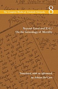 Beyond Good and Evil / On the Genealogy of Morality