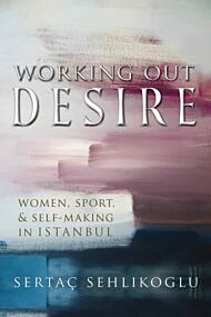 Working Out Desire