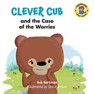 Clever Cub and the Case of the Worries