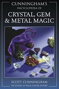 Encyclopaedia of Crystal, Gem and Metal Magic