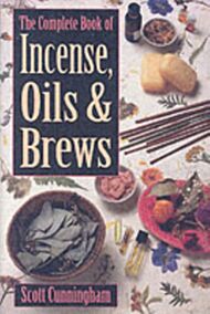 The Complete Book of Incense, Oils and Brews