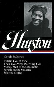 Zora Neale Hurston: Novels & Stories (LOA #74)