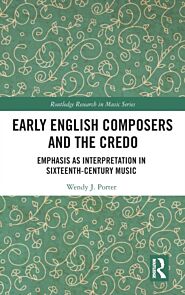 Early English Composers and the Credo