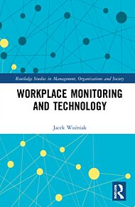 Workplace Monitoring and Technology