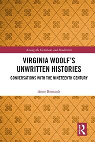 Virginia Woolf¿s Unwritten Histories