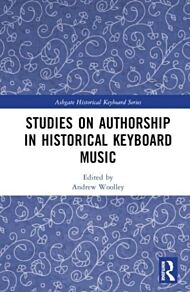 Studies on Authorship in Historical Keyboard Music