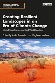 Creating Resilient Landscapes in an Era of Climate Change