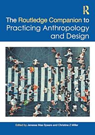 The Routledge Companion to Practicing Anthropology and Design