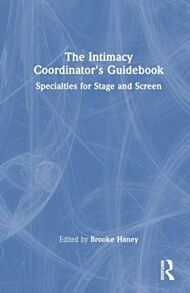 The Intimacy Coordinator's Guidebook