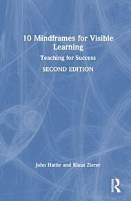 10 Mindframes for Visible Learning