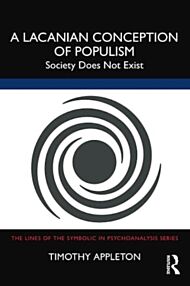 A Lacanian Conception of Populism