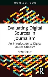 Evaluating Digital Sources in Journalism