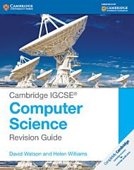 Cambridge IGCSE¿ Computer Science Revision Guide