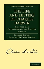 The Life and Letters of Charles Darwin