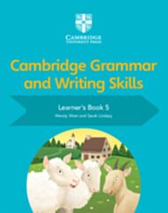 Cambridge Grammar and Writing Skills Learner's Book 5