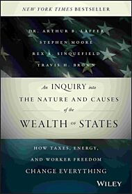 An Inquiry into the Nature and Causes of the Wealth of States