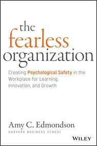 The Fearless Organization